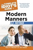 The Complete Idiot's Guide to Modern Manners Fast-Track (eBook, ePUB)