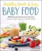 Healthy, Quick & Easy Baby Food (eBook, ePUB)