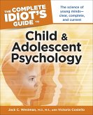 The Complete Idiot's Guide to Child and Adolescent Psychology (eBook, ePUB)