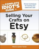 The Complete Idiot's Guide to Selling Your Crafts on Etsy (eBook, ePUB)