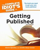 The Complete Idiot's Guide to Getting Published, 5th Edition (eBook, ePUB)