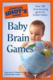 The Complete Idiot's Guide to Baby Brain Games (eBook, ePUB)