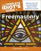 The Complete Idiot's Guide to Freemasonry, 2nd Edition (eBook, ePUB)