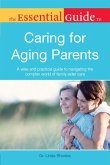 The Essential Guide to Caring for Aging Parents (eBook, ePUB)