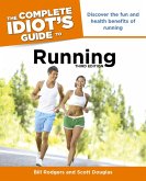 The Complete Idiot's Guide to Running, 3rd Edition (eBook, ePUB)