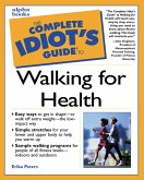 The Complete Idiot's Guide to Walking For Health (eBook, ePUB)
