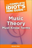 The Complete Idiot's Mini Guide to Music Theory Must-Know Terms (eBook, ePUB)