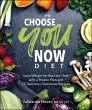 The Choose You Now Diet (eBook, ePUB) - Bild 1