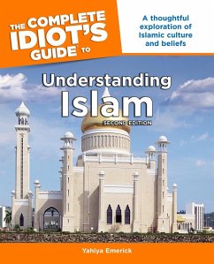 The Complete Idiot's Guide to Understanding Islam, 2nd Edition (eBook, ePUB) - Emerick, Yahiya