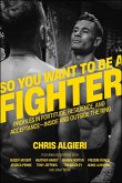 So You Want to Be a Fighter (eBook, ePUB)