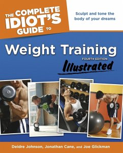 Cover The Complete Idiot's Guide to Weight Training, Illustrated, 4th Edition (eBook, ePUB)
