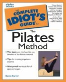 The Complete Idiot's Guide to the Pilates Method (eBook, ePUB)