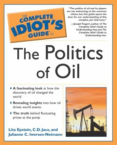 Cover The Complete Idiot's Guide to the Politics Of Oil (eBook, ePUB)