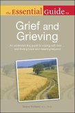 The Essential Guide to Grief and Grieving (eBook, ePUB)