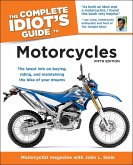 The Complete Idiot's Guide to Motorcycles, 5th Edition (eBook, ePUB)