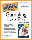 The Complete Idiot's Guide to Gambling Like a Pro (eBook, ePUB)