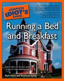 The Complete Idiot's Guide to Running a Bed & Breakfast (eBook, ePUB)