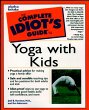 The Complete Idiot's Guide to Yoga with... - Bild 1