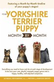 Your Yorkshire Terrier Puppy Month by Month (eBook, ePUB)