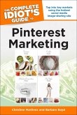 The Complete Idiot's Guide to Pinterest Marketing (eBook, ePUB) The Complete Idiot's Guide to Pinterest Marketing (eBook, ePUB)