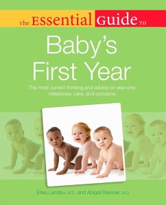 The Essential Guide to Baby's First Year (eBook, ePUB) - Brenner, Abigail; Landau, Erika