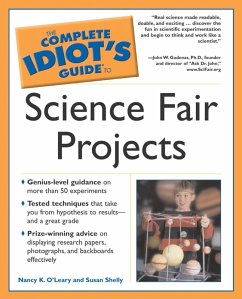The Complete Idiot's Guide to Science Fair Projects (eBook, ePUB) - O'Leary, Nancy K.; Shelly, Susan