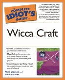 The Complete Idiot's Guide to Wicca Craft (eBook, ePUB)