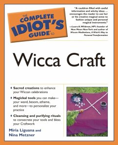 The Complete Idiot's Guide to Wicca Craft (eBook, ePUB) - Liguana, Miria; Metzner, Nina