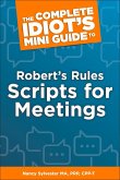 The Complete Idiot's Mini Guide to Robert's Rules Scripts for Meetings (eBook, ePUB)