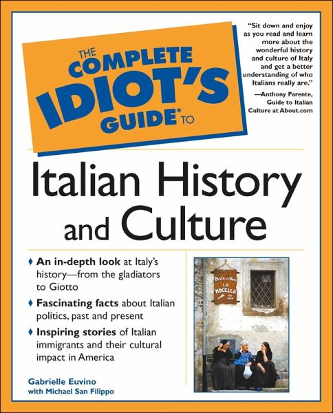 The Complete Idiot's Guide to Italian History and Culture (eBook, ePUB) The Complete Idiot's Guide to Italian History and Culture (eBook, ePUB)