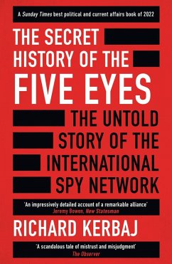 The Secret History of the Five Eyes (eBook, ePUB) - Kerbaj, Richard