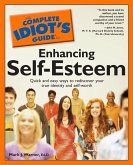 The Complete Idiot's Guide to Enhancing Self-Esteem (eBook, ePUB)