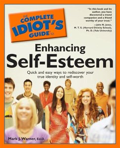 The Complete Idiot's Guide to Enhancing Self-Esteem (eBook, ePUB) - Warner, Mark