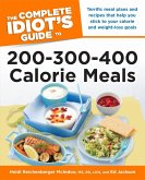 The Complete Idiot's Guide to 200-300-400 Calorie Meals (eBook, ePUB)