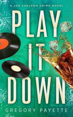 Play It Down (Joe Sheldon, #3) (eBook, ePUB) - Payette, Gregory