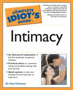 The Complete Idiot's Guide to Intimacy (eBook, ePUB) - Coleman, Paul