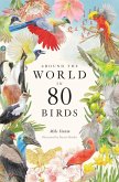 Around the World in 80 Birds (eBook, ePUB)