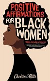 Positive Affirmations for Black Women (eBook, ePUB)