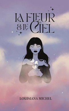 La fleur et le ciel (eBook, ePUB)
