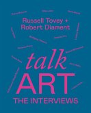Talk Art The Interviews (eBook, ePUB) Talk Art The Interviews (eBook, ePUB)