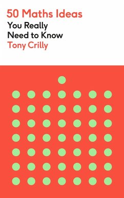 50 Maths Ideas You Really Need to Know (eBook, ePUB) - Crilly, Tony