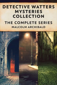 Detective Watters Mysteries Collection (eBook, ePUB) - Archibald, Malcolm