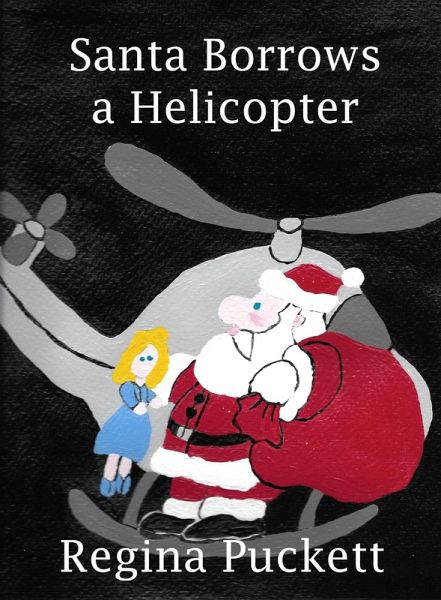 Santa Borrows a Helicopter (eBook, ePUB)