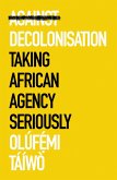 Against Decolonisation (eBook, ePUB)