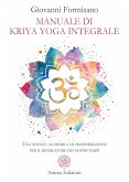 Manuale di Kriya Yoga integrale (eBook, ePUB)
