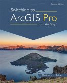 Switching to ArcGIS Pro from ArcMap (eBook, ePUB)
