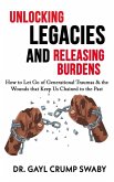 Unlocking Legacies and Releasing Burdens (eBook, ePUB)