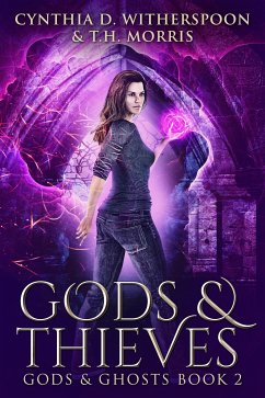 Gods & Thieves (eBook, ePUB) - Morris, T. H.; Witherspoon, Cynthia D.