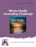 Whole Health Journaling Challenge (eBook, ePUB)