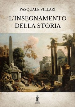 L'insegnamento della Storia (eBook, ePUB) - Villari, Pasquale